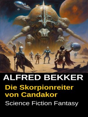 cover image of Die Skorpionreiter von Candakor